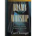 Drama For Worship volume 1 by Curt Cloninger
